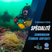 Plongée en Combinaison étanche (Drysuit) Spécialité PADI (Prochaine date 9 juillet 2026)